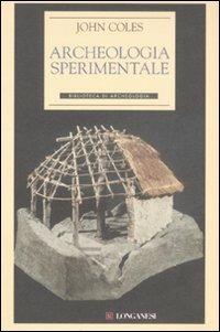 Archeologia sperimentale - John Coles - copertina