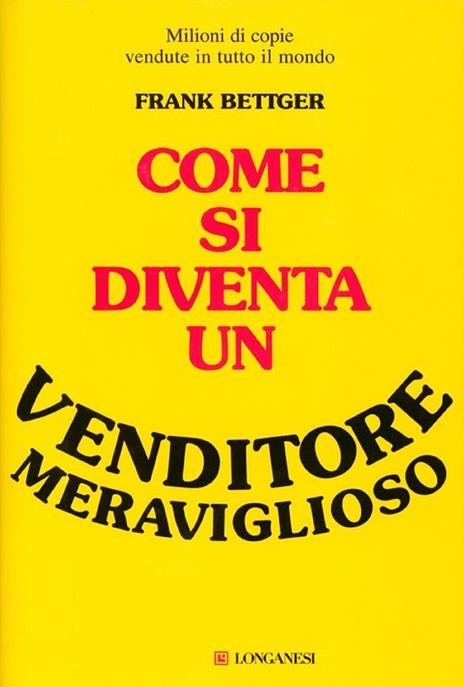 Come si diventa un venditore meraviglioso - Frank Bettger - copertina