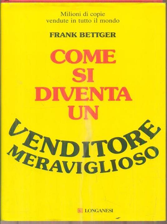 Come si diventa un venditore meraviglioso - Frank Bettger - copertina
