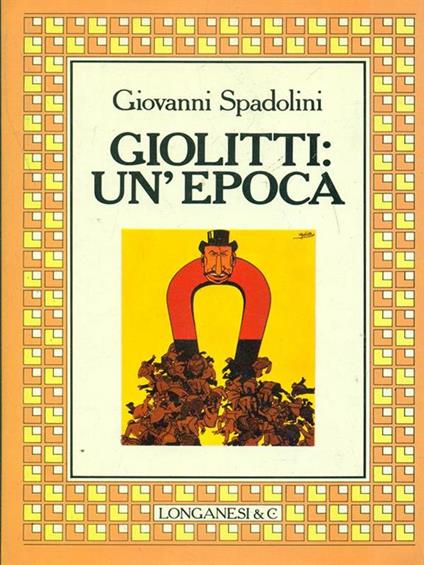 Giolitti: un'epoca - Giovanni Spadolini - copertina