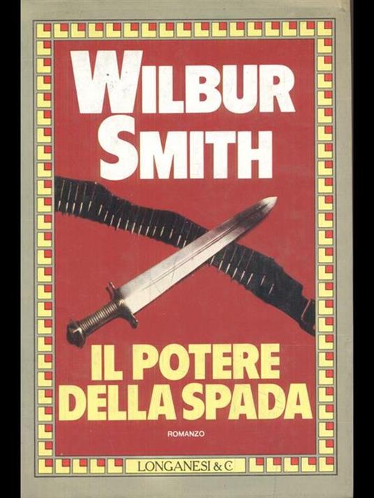 Il potere della spada - Wilbur Smith - copertina