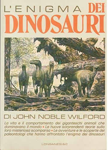 L' enigma dei dinosauri - John Noble Wilford - copertina