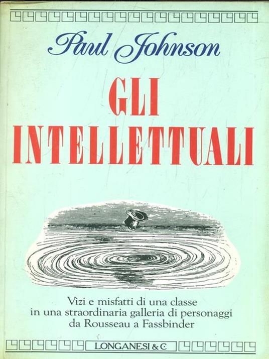 Gli intellettuali - Paul Johnson - 4