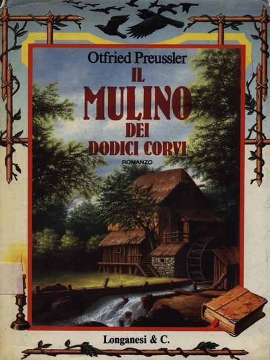 Il mulino dei dodici corvi - Otfried Preussler - 2