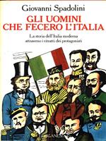 Gli uomini che fecero l'Italia. Vol. 1