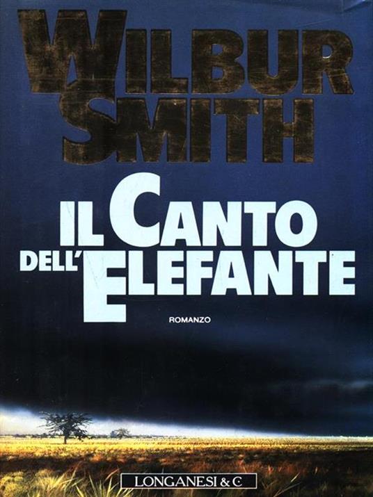 Il canto dell'elefante - Wilbur Smith - copertina