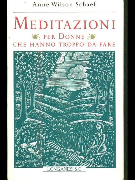 Meditazioni per donne che hanno troppo da fare - Anne Wilson Schaef - copertina