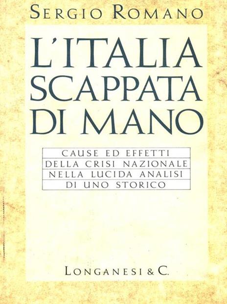 L'Italia scappata di mano - Sergio Romano - copertina