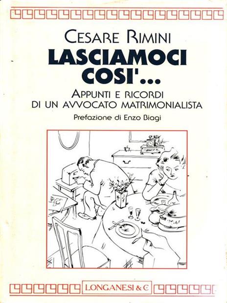 Lasciamoci così... Appunti e ricordi di un avvocato matrimonialista - Cesare Rimini - 3