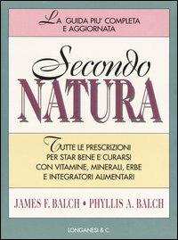 Secondo natura - James Balch,Phyllis Balch - copertina