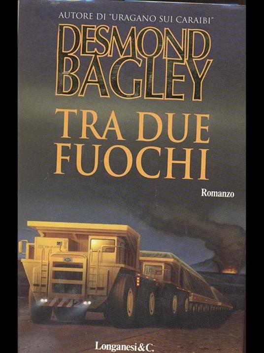 Tra due fuochi - Desmond Bagley - copertina