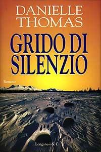 Grido di silenzio - Danielle Thomas - 2