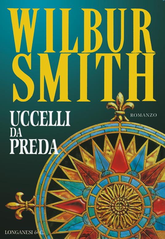 Uccelli da preda - Wilbur Smith - 4