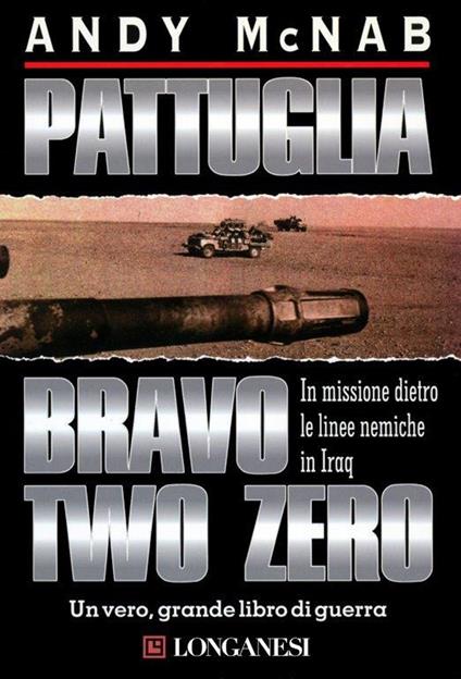 Pattuglia Bravo two zero - Andy McNab - copertina