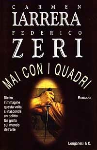 Mai con i quadri - Federico Zeri,Carmen Iarrera - copertina