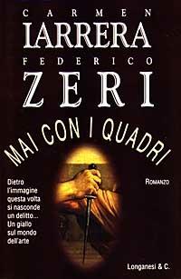 Mai con i quadri - Federico Zeri,Carmen Iarrera - 4