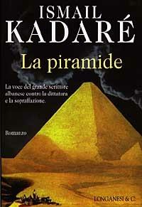La piramide - Ismail Kadaré - copertina