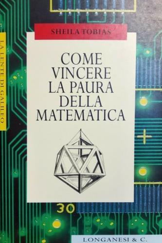 Come vincere la paura della matematica - Sheila Tobias - 2