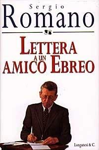 Lettera a un amico ebreo - Sergio Romano - copertina