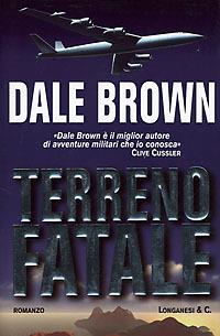 Terreno fatale - Dale Brown - copertina