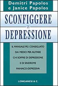 Sconfiggere la depressione - Demitri Papolos,Janice Papolos - copertina