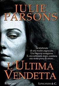 L' ultima vendetta - Julie Parsons - copertina