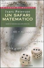 Un safari matematico. Quanto la matematica gioca nella nostra vita