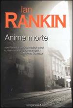 Anime morte. Un'indagine di John Rebus