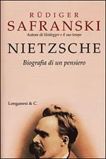 Nietzsche. Biografia di un pensiero