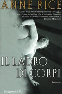 Il ladro di corpi - Anne Rice - copertina