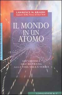 Il mondo in un atomo - Lawrence M. Krauss - copertina