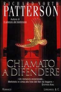 Chiamato a difendere - Richard N. Patterson - copertina