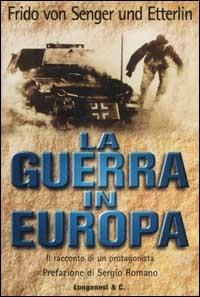 La guerra in Europa - Frido von Senger und Etterlin - copertina