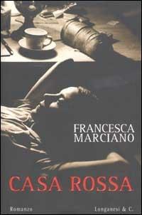 Casa Rossa - Francesca Marciano - copertina