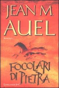 Focolari di pietra - Jean M. Auel - copertina