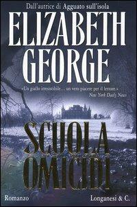 Scuola omicidi - Elizabeth George - copertina