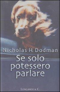 Se solo potessero parlare - Nicholas H. Dodman - copertina