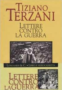 Lettere contro la guerra. Con videocassetta - Tiziano Terzani - copertina