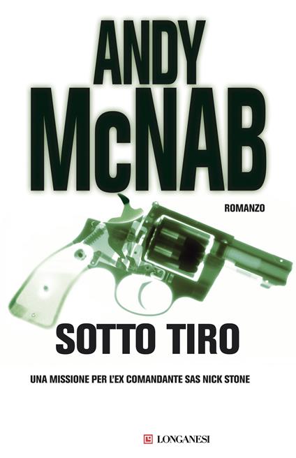 Sotto tiro - Andy McNab - copertina