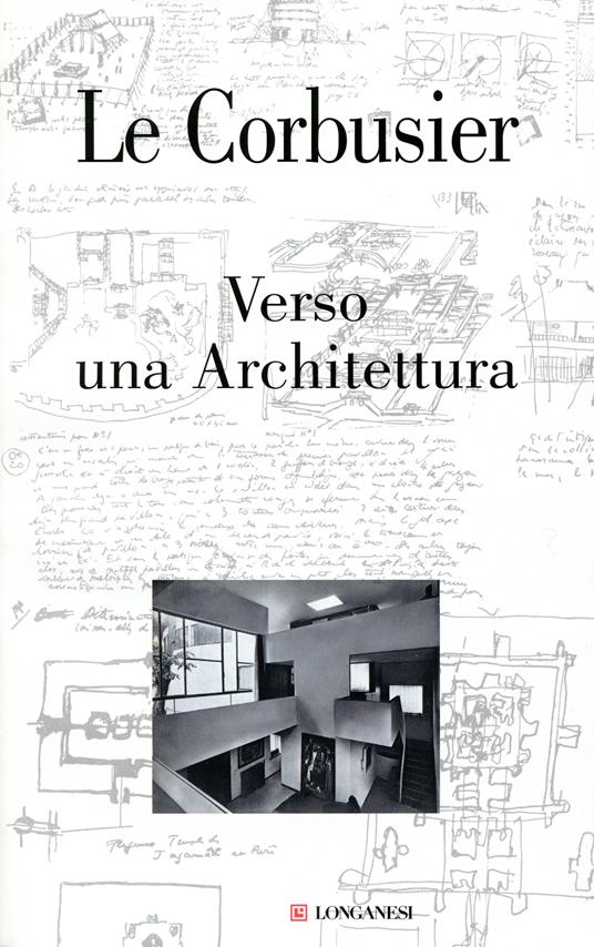 Verso una Architettura. Ediz. illustrata - Le Corbusier - copertina
