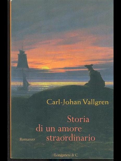Storia di un amore straordinario - Carl-Johan Vallgren - 5