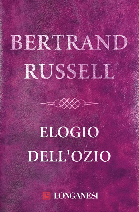 Elogio dell'ozio - Bertrand Russell - copertina
