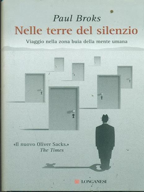 Nelle terre del silenzio. Viaggio nella zona buia della mente umana - Paul Broks - 3