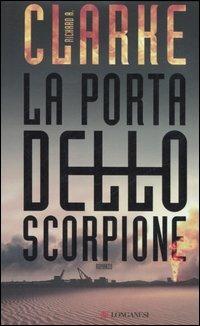 La porta dello scorpione - Richard A. Clarke - copertina