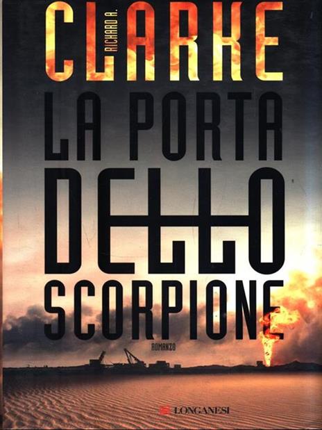 La porta dello scorpione - Richard A. Clarke - copertina