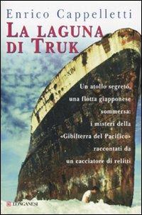 La laguna di Truk - Enrico Cappelletti - copertina