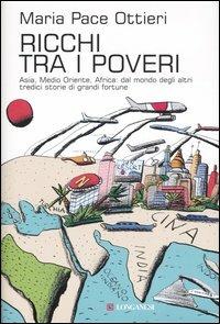 Ricchi tra i poveri - Maria Pace Ottieri - copertina