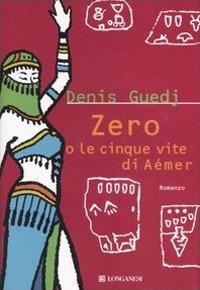 Zero o le cinque vite di Aémer - Denis Guedj - copertina