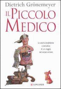 Il piccolo medico. Ediz. illustrata - Dietrich Grönemeyer - copertina