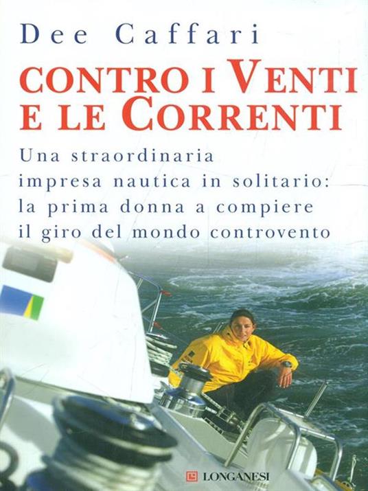 Contro i venti e le correnti - Dee Caffari - 4